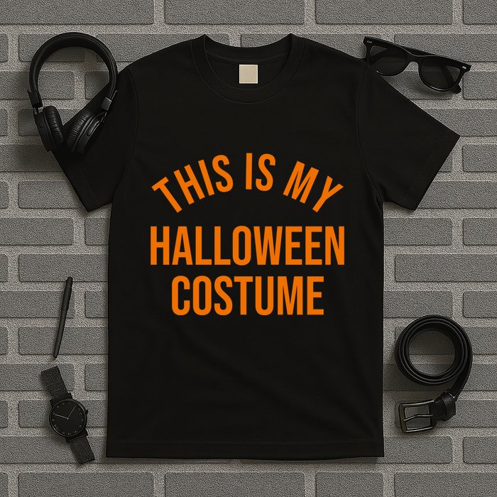 This Is My Halloween Costume T-Shirt