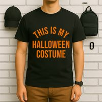 This Is My Halloween Costume T-Shirt
