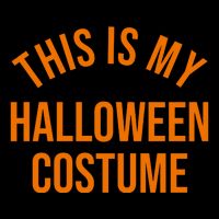 This Is My Halloween Costume T-Shirt