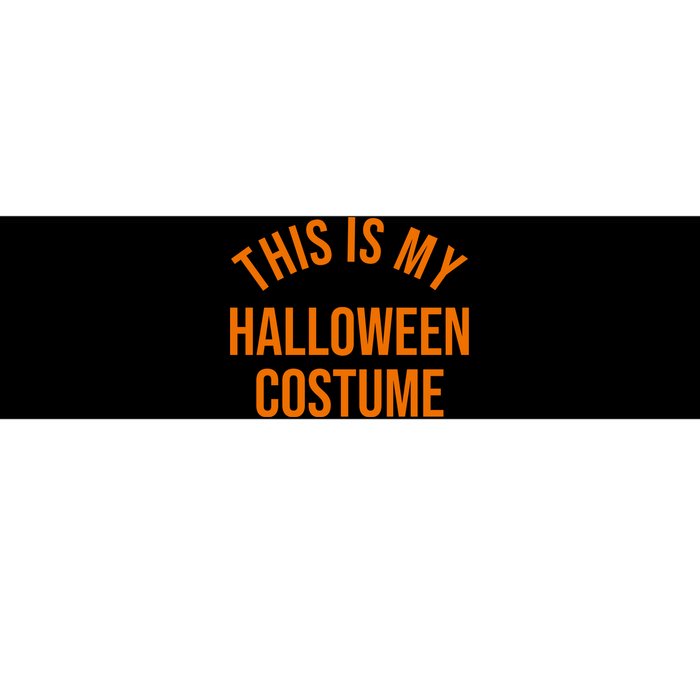 This Is My Halloween Costume Bumper Sticker