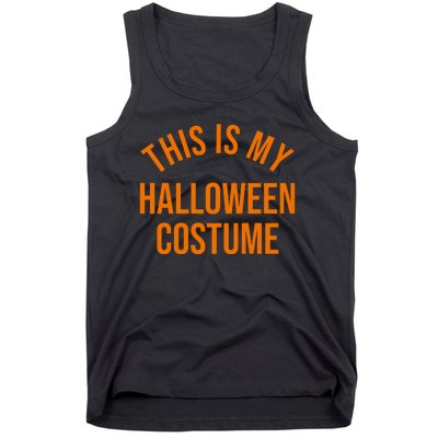 This Is My Halloween Costume Tank Top