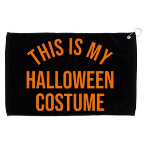 This Is My Halloween Costume Grommeted Golf Towel