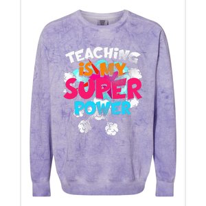 Teaching Is My Super Power Teacher League Lessons Colorblast Crewneck Sweatshirt