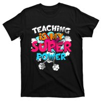 Teaching Is My Super Power Teacher League Lessons T-Shirt