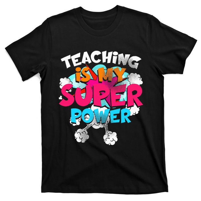 Teaching Is My Super Power Teacher League Lessons T-Shirt