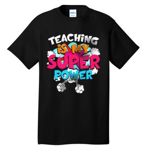 Teaching Is My Super Power Teacher League Lessons Tall T-Shirt