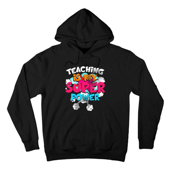 Teaching Is My Super Power Teacher League Lessons Tall Hoodie