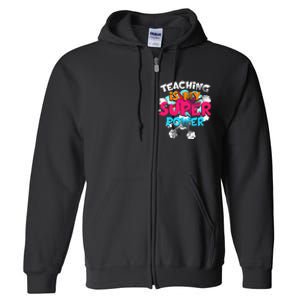 Teaching Is My Super Power Teacher League Lessons Full Zip Hoodie