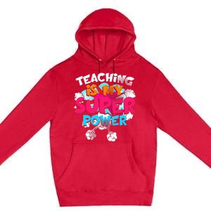 Teaching Is My Super Power Teacher League Lessons Premium Pullover Hoodie