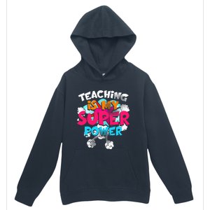 Teaching Is My Super Power Teacher League Lessons Urban Pullover Hoodie