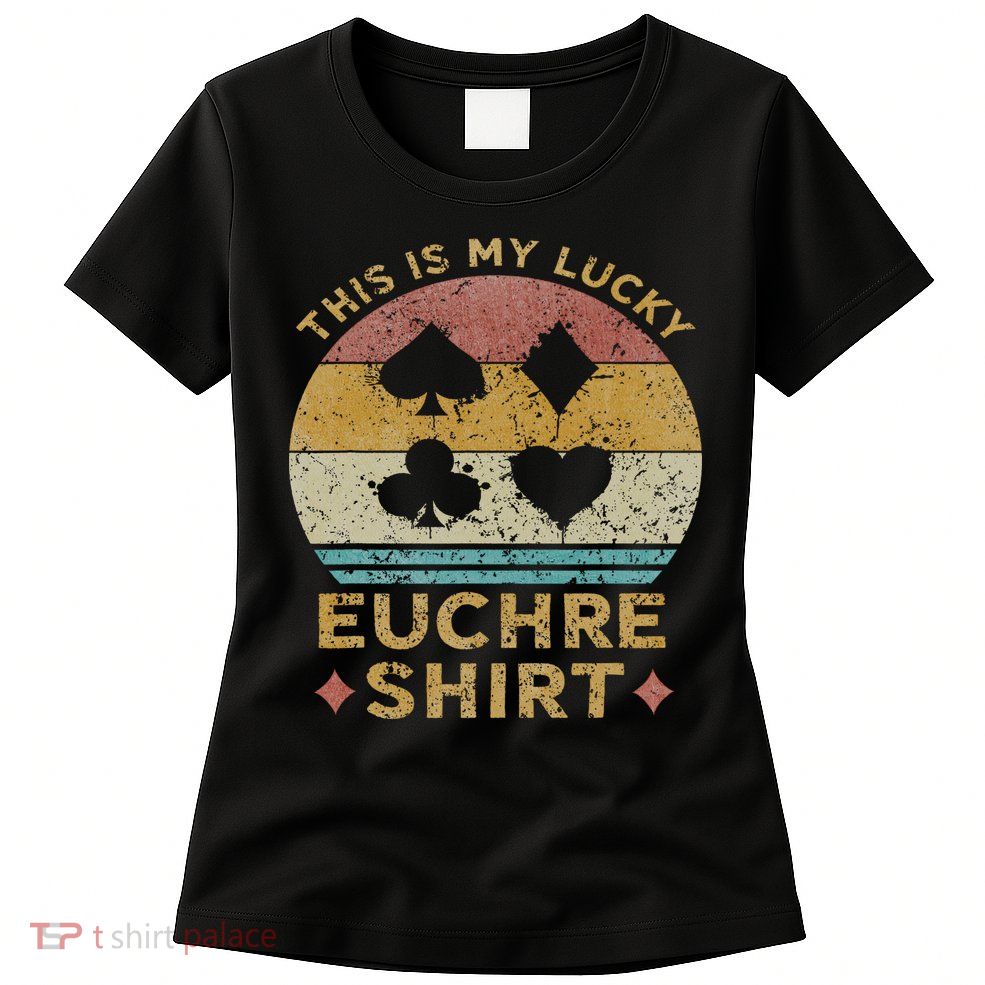 This Is My Lucky Euchre Vintage Euchre Card Game Womens T-Shirt