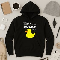 Today Is My Ducky Day I Lucky Day Hoodie