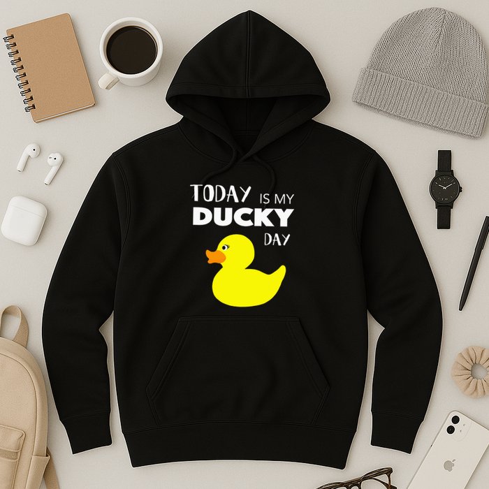 Today Is My Ducky Day I Lucky Day Hoodie