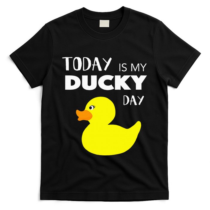 Today Is My Ducky Day I Lucky Day T-Shirt