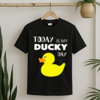 Today Is My Ducky Day I Lucky Day T-Shirt