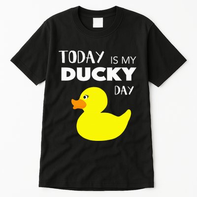Today Is My Ducky Day I Lucky Day Tall T-Shirt