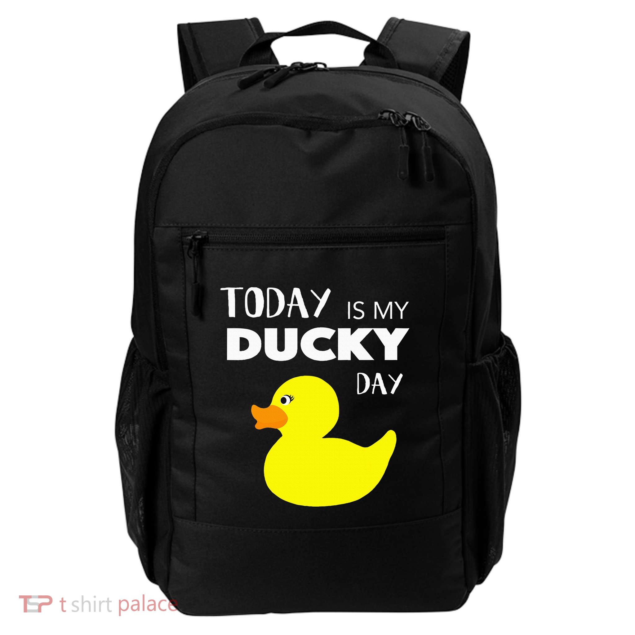 Today Is My Ducky Day I Lucky Day Backpack