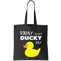 Today Is My Ducky Day I Lucky Day Bag