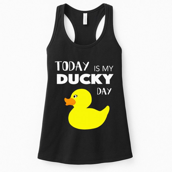 Today Is My Ducky Day I Lucky Day Womens Tank Top