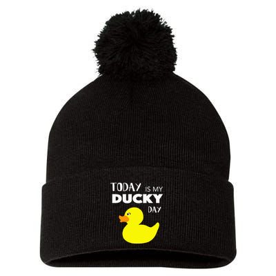 Today Is My Ducky Day I Lucky Day Pom Pom 12in Knit Beanie