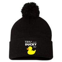Today Is My Ducky Day I Lucky Day Pom Pom 12in Knit Beanie
