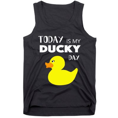 Today Is My Ducky Day I Lucky Day Tank Top