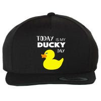 Today Is My Ducky Day I Lucky Day Wool Snapback Cap