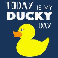 Today Is My Ducky Day I Lucky Day Infant Baby Jersey Bodysuit