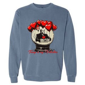 Trump Is My Valentine Retro Valentine Snow Globe White Heart Garment-Dyed Sweatshirt