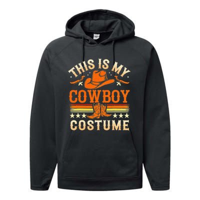 This Is My Cowboy Costume Fun Lazy Country Western Halloween Performance Fleece Hoodie