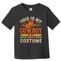 This Is My Cowboy Costume Fun Lazy Country Western Halloween Toddler T-Shirt