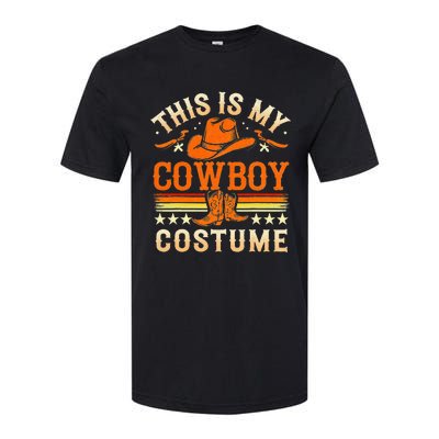 This Is My Cowboy Costume Fun Lazy Country Western Halloween Softstyle CVC T-Shirt