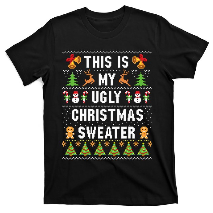 This Is My Ugly Sweater Funny Christmas T-Shirt