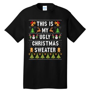 This Is My Ugly Sweater Funny Christmas Tall T-Shirt