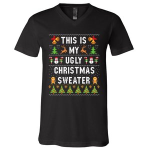 This Is My Ugly Sweater Funny Christmas V-Neck T-Shirt