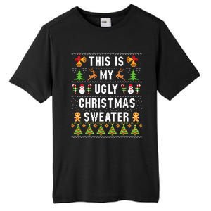 This Is My Ugly Sweater Funny Christmas Tall Fusion ChromaSoft Performance T-Shirt