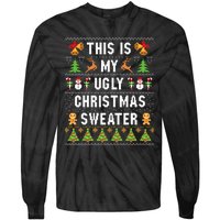 This Is My Ugly Sweater Funny Christmas Tie-Dye Long Sleeve Shirt