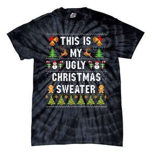 This Is My Ugly Sweater Funny Christmas Tie-Dye T-Shirt