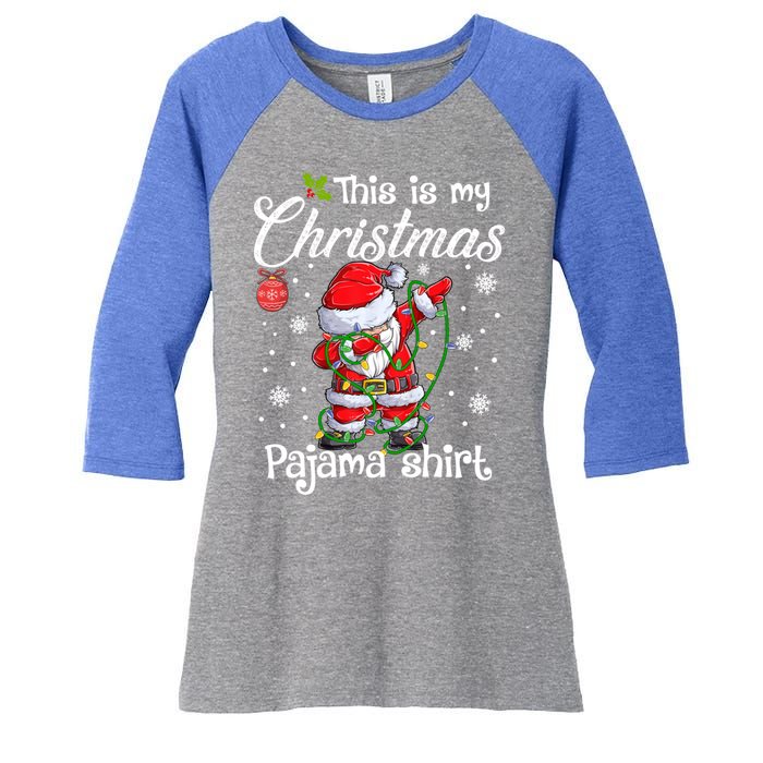 This Is My Christmas Pajama Cute Christmas Dabbing Santa Great Gift Women's Tri-Blend 3/4-Sleeve Raglan Shirt