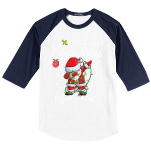 This Is My Christmas Pajama Cute Christmas Dabbing Santa Great Gift Baseball Sleeve Shirt