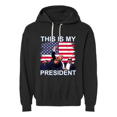 This Is My President Garment-Dyed Fleece Hoodie