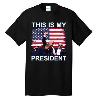 This Is My President Tall T-Shirt