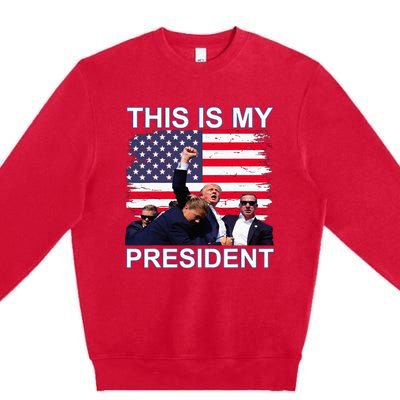 This Is My President Premium Crewneck Sweatshirt