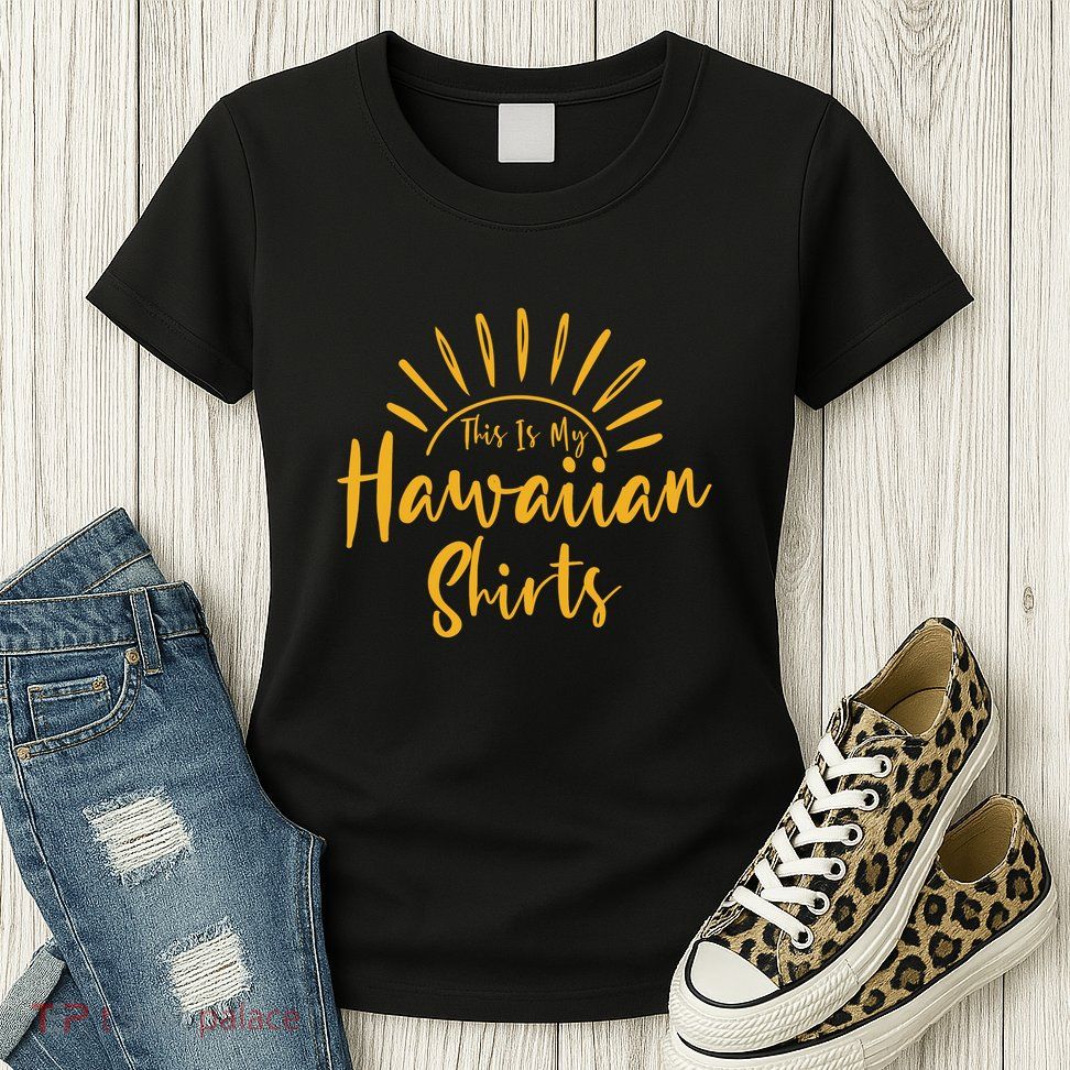 This Is My Hawaiian Shirts Retro Summer Vacation Party Hawaii Womens T-Shirt