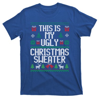 This Is My Ugly Sweater Funny Christmas Gift T-Shirt