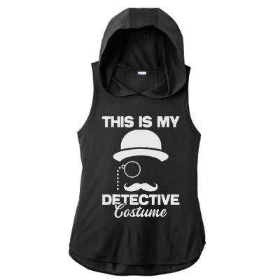 This Is My Detective Costume True Crime Lover  Ladies PosiCharge Tri-Blend Wicking Draft Hoodie Tank