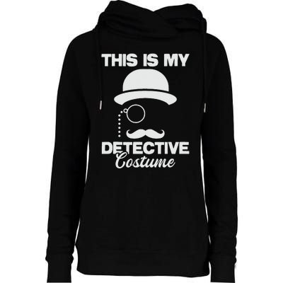 This Is My Detective Costume True Crime Lover  Womens Funnel Neck Pullover Hood