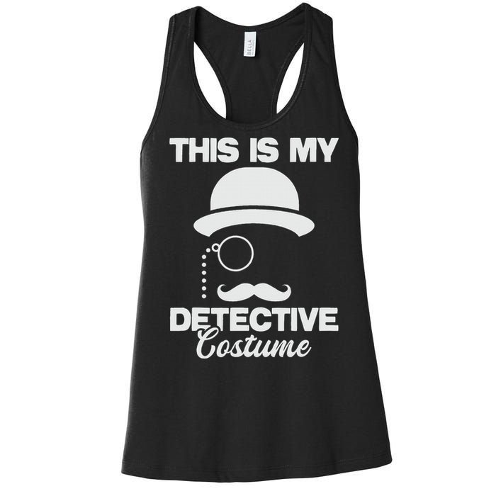 This Is My Detective Costume True Crime Lover  Women's Racerback Tank