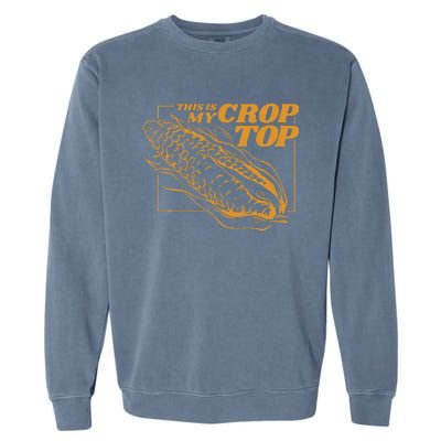 This Is My Crop Top Corn Funny Pun Food Vegetables Garment-Dyed Sweatshirt