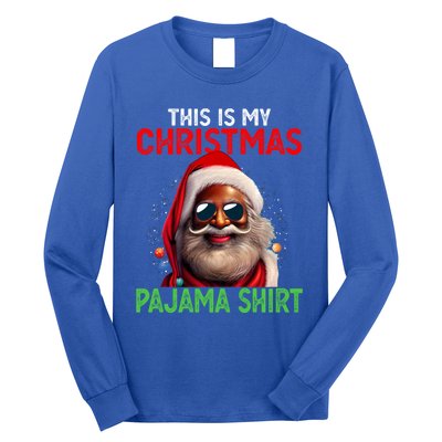 This Is My Christmas Pajama Black Afro African American Cool Gift Long Sleeve Shirt